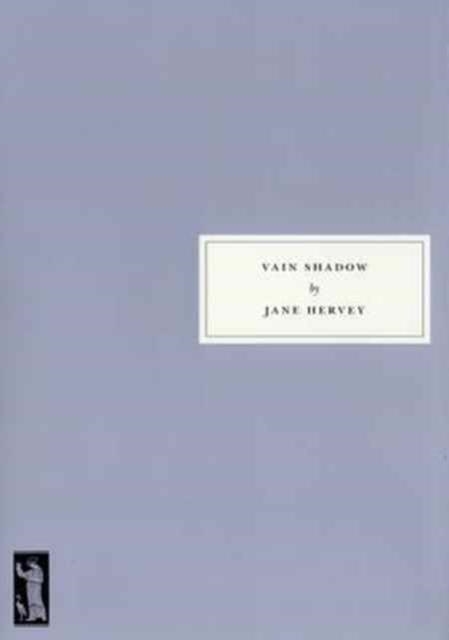 VAIN SHADOW | 9781910263020 | JANE HARVEY