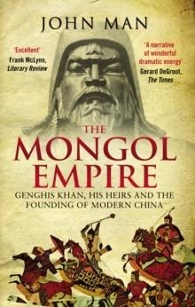 THE MONGOL EMPIRE | 9780552168809 | JOHN MAN