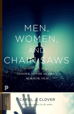 MEN, WOMEN AND CHAINSAWS | 9780691166292 | CAROL J. CLOVER