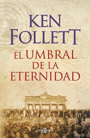 UMBRAL DE LA ETERNIDAD, LA | 9788401342196 | Ken Follett