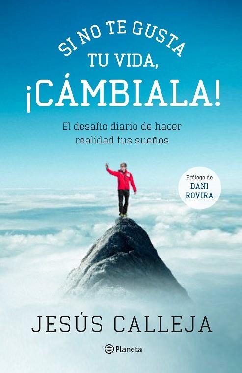 SI NO TE GUSTA TU VIDA, ICAMBI | 9788408131540 | Calleja, Jesús