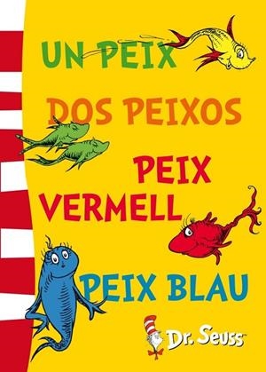 DR.SEUSS. UN PEIX, DOS PEIXOS, PEIX VERM | 9788448843670 | Dr. Seuss,