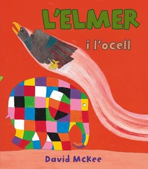 L'ELMER I L'OCELL | 9788448843571 | David McKee