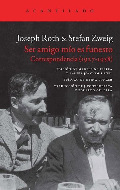 SER AMIGO MIO ES FUNESTO | 9788416011360 | Roth, Joseph;Zweig, Stefan