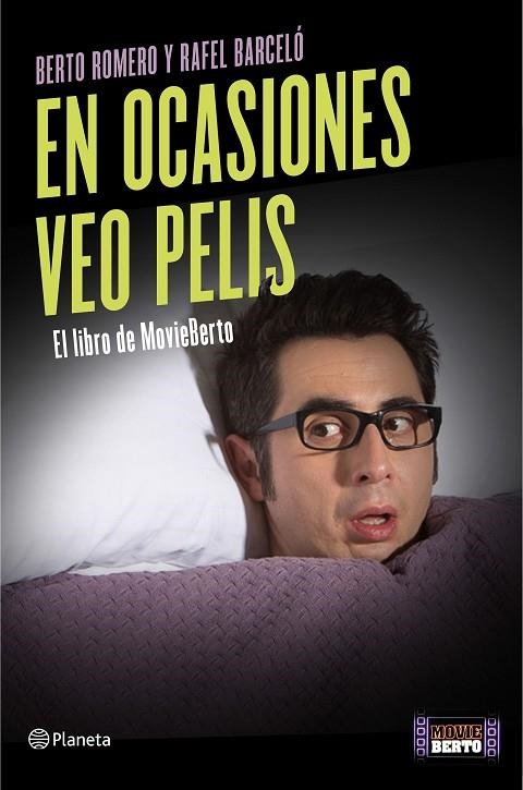 EN OCASIONES VEO PELIS | 9788408139430 | Romero, Berto;Barceló, Rafel