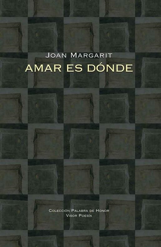 AMAR ES DONDE | 9788498952254 | Margarit, Joan
