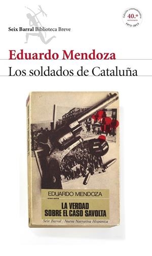 LOS SOLDADOS DE CATALUÑA (LA VERDAD SOBRE EL CASO SAVOLTA) | 9788432224218 | Mendoza, Eduardo