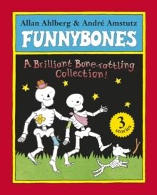 FUNNYBONES: A BONE RATTLING COLLECTION | 9780141333571 | ALLAN AHLBERG