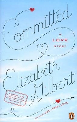 COMMITTED | 9780143118992 | ELIZABETH GILBERT