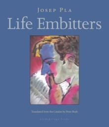 LIFE EMBITTERS | 9780914671138 | JOSEP PLA