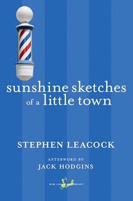 SUNSHINE SKETCHES | 9780771046681 | STEPHEN LEACOCK