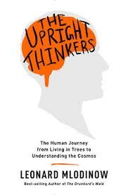 THE UPRIGHT THINKERS | 9780307908230 | LEONARD MLODINOW