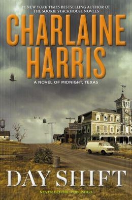 DAY SHIFT | 9780425263198 | CHARLAINE HARRIS