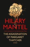 THE ASSASSINATION OF MARGARET THATCHER | 9780007580972 | HILARY MANTEL
