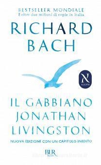 IL GABBIANO JONATHAN LIVINGSTON | 9788817061155 | RICHARD BACH