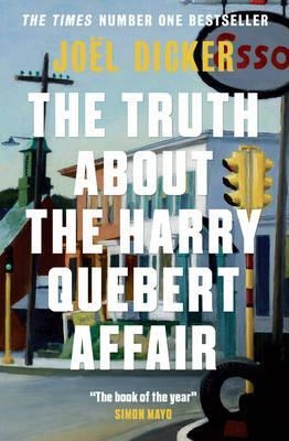 THE TRUTH ABOUT THE HARRY QUEBERT AFFAIR | 9781848663268 | JOEL DICKER