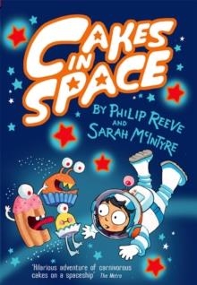 CAKES IN SPACE | 9780192734907 | PHILIP REEVE