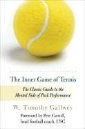 INNER GAME OF TENNIS:THE CLASSIC GUIDE TO THE | 9780679778318 | TIMOTHY GALLWEY