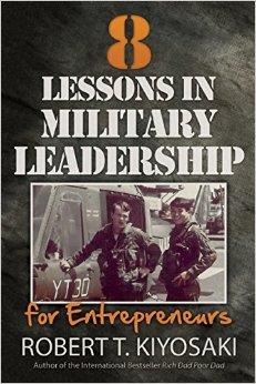 8 LESSONS IN MILITARY LEADERSHIP | 9781612680538 | ROBERT T. KIYOSAKI