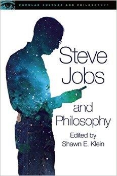 STEVE JOBS AND PHILOSOPHY | 9780812698893 | SHAWN E. KLEIN (ED)