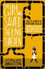 THE GIRL WHO SAVED THE KING OF SWEDEN | 9780008126186 | JONAS JONASSON