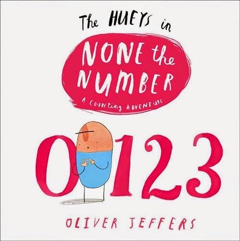 THE HUEYS IN... NONE THE NUMBER PB | 9780007420704 | OLIVER JEFFERS