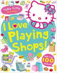 HELLO KITTY I LOVE PLAYING SHOPS | 9780008127459