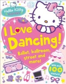 HELLO KITTY I LOVE DANCING | 9780008127442