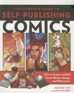 COMPLETE GUIDE SELF-PUBLISHING COMICS | 9780804137805 | COMFORT LOVE