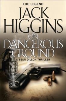 ON DANGEROUS GROUND | 9780008132385 | JACK HIGGINS