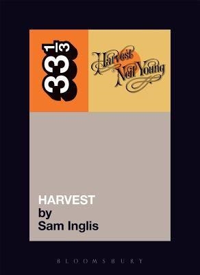 NEIL YOUNG'S HARVEST | 9780826414953 | SAM INGLIS