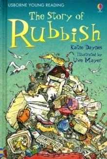 THE STORY OF RUBBISH | 9781409500841 | YOUNG READING SERIES TWO