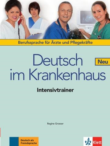 DEUTSCH IM KRANKENHAUS NEU - INTENSIVTRAINER -A2-B2 | 9783126051644