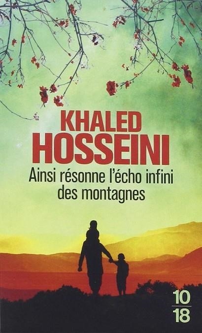 AINSI RESONNE L'ECHO INFINI DES MONTAGNES | 9782264063496 | KHALED HOSSEINI