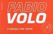 IL TEMPO CHE VORREI | 9788804635529 | FABIO VOLO