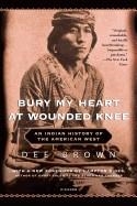 BURY MY HEART AT WOUNDED KNEE | 9780805086843 | DEE BROWN
