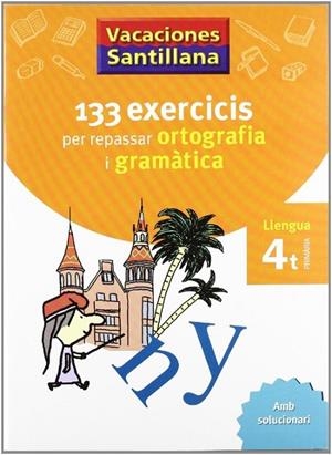 4º VACANCES ORTOGRAFÍA I GRAMÀTICA CATALÀ | 9788479182243 | Varios autores