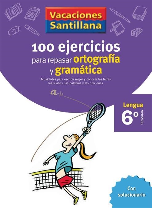 6º VACACIONES ORTOGRAFÍA Y GRAMÁTICA | 9788429407884 | Varios autores