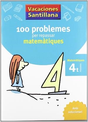 4º VACANCES PROBLEMES MATEMÀTIQUES CATALÀ | 9788479182304 | Varios autores