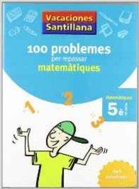 5º VACANCES PROBLEMES MATEMÀTIQUES CATALÀ | 9788479182311 | Varios autores