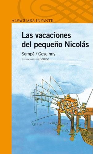 LAS VACACIONES DEL PEQUEÑO NICOLAS. GOSCINNY-SEMPU | 9788420464565 | Goscinny-Sempé