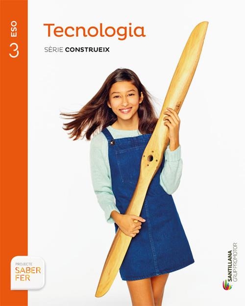 TECNOLOGIA 3 ESO SABER HACER GRUP PROMOTOR | 9788490477892 | VARIOS AUTORES