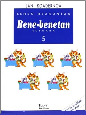 EUSKARA BENE-BENETAN 5 LEHEN HEZKUNTA KOADERNOA | 9788481471182 | VARIOS AUTORES
