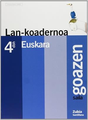 LAN-KOADERNOA 4 DBH GOAZEN SAILA | 9788481478464 | VARIOS AUTORES