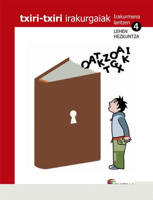 TXIRI-TXIRI IRAKURGAIAK 4 ZUBIA | 9788498944419 | VARIOS AUTORES