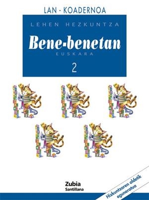 EUSKARA BENE-BENETAN 2 LEHEN HEZKUNTZA KOADERNOA | 9788481478020 | VARIOS AUTORES