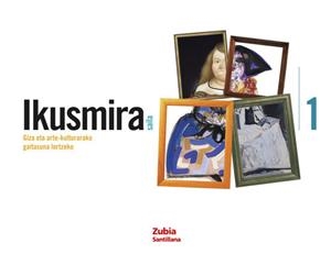 IKUSMIRA 1 SAILA GIZA ETA ARTE KULTURARAKO GAITASU | 9788498940824 | VARIOS AUTORES