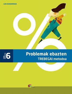 KOAD PROBLEMAK EBAZTEN TREBEGAI METODOA 6 LEHEN | 9788498943726 | VARIOS AUTORES