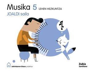 MUSIKA 5 LEHEN HEZKUNTZA JOALDI SAILA JAKINTZAREN | 9788498940060 | VARIOS AUTORES