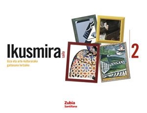 IKUSMIRA SAILA GIZA ETA ARTE-KULTURARAKO 2 DBH | 9788498940831 | VARIOS AUTORES